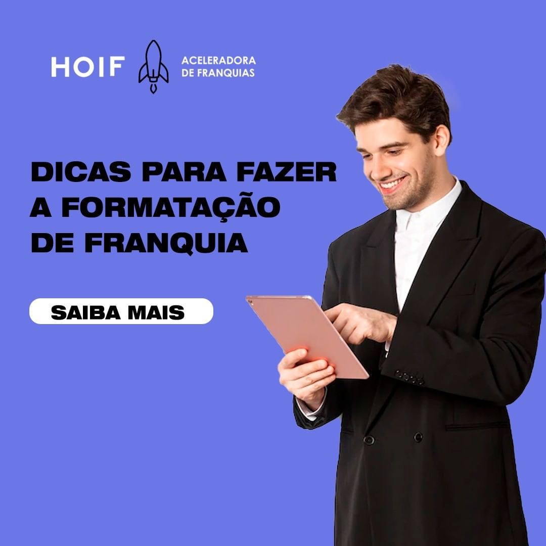 Formatação de franquiasFranquia Barata franquia de serviço Franchising HOIF Aceleradora de franquia